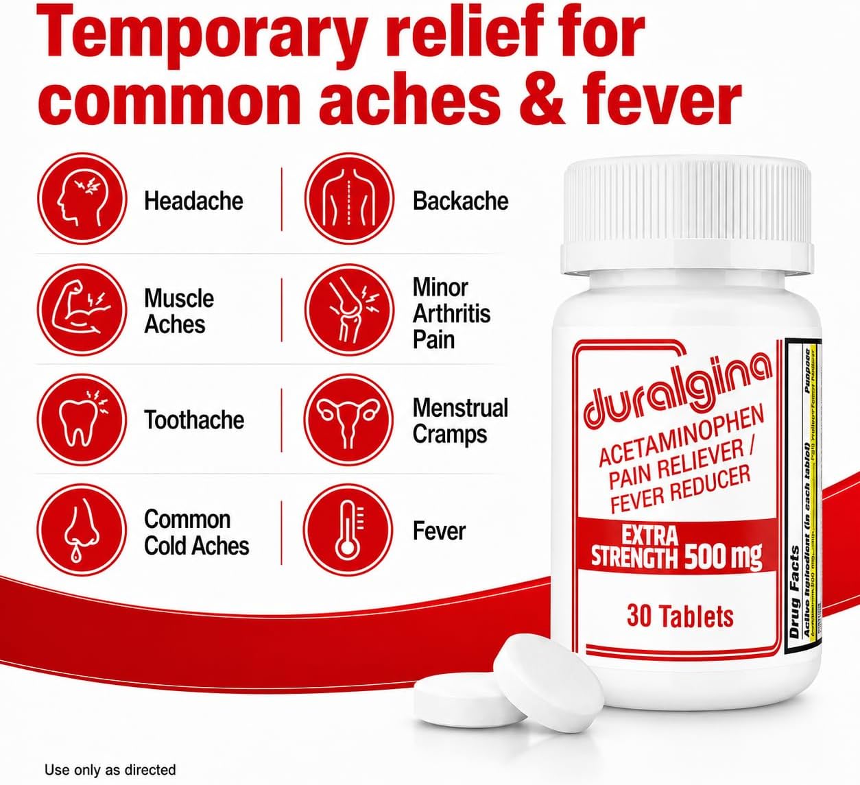 DURALGINA Extra Strength uses for temporary relief of common aches and fever
